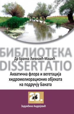 Akvatična flora i vegetacija hidromelioracionih objekata na području Banata - Dr Branka Ljevnaić-Mašić