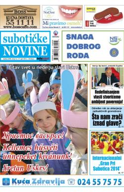 Nove Subotičke novine - broj 16, 17. apr 2014.