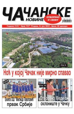 Čačanske novine - broj 747, 8. jun 2021.