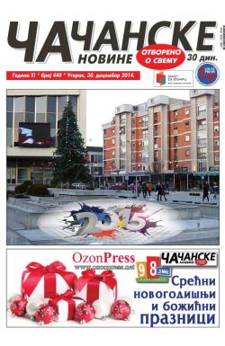 Čačanske novine - broj 440, 30. dec 2014.