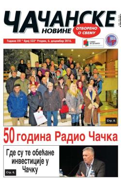 Čačanske novine - broj 532, 6. dec 2016.