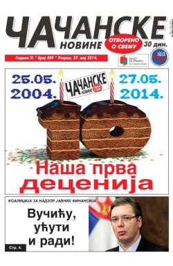 Čačanske novine - broj 409, 27. maj 2014.